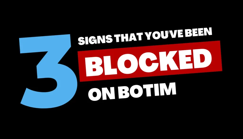 The Ultimate Guide To Detecting If You’ve Been Blocked On Botim – [Guide 2024]