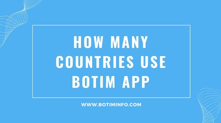 how-many-countries-use-botim-app-botim-info