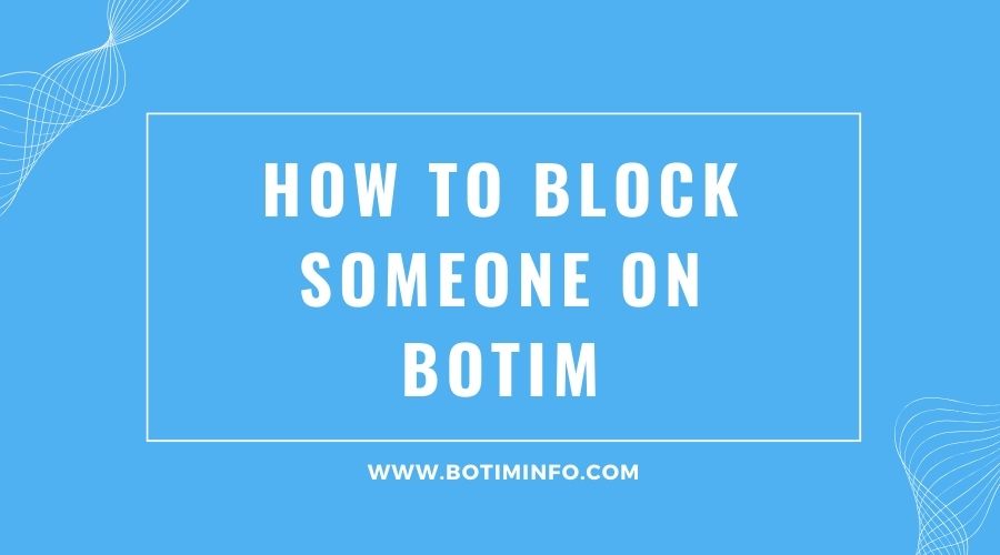 How to Block Someone on Botim