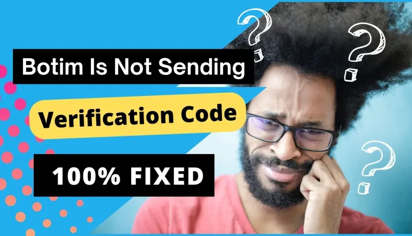 Botim Verification Code Not Sending?- Quick Fixes! 2026
